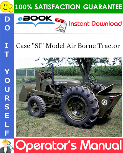Thumbnail ☆☆ Best ☆☆ Case SI Model Air Borne Tractor Operators Manual Thumbnail ☆☆ Best ☆☆ Case SI Model Air Borne Tractor Operators Manual