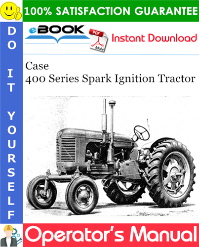 Thumbnail ☆☆ Best ☆☆ Case 400 Series Spark Ignition Tractor Operators Manual Thumbnail ☆☆ Best ☆☆ Case 400 Series Spark Ignition Tractor Operators Manual