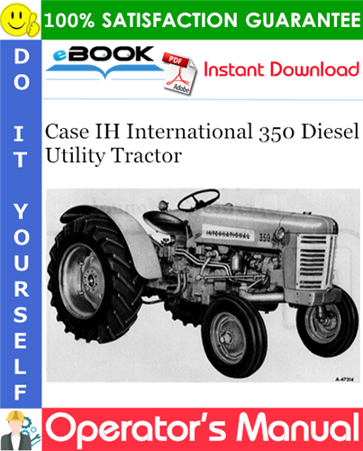 Thumbnail ☆☆ Best ☆☆ Case IH International 350 Diesel Utility Tractor Operators Manual