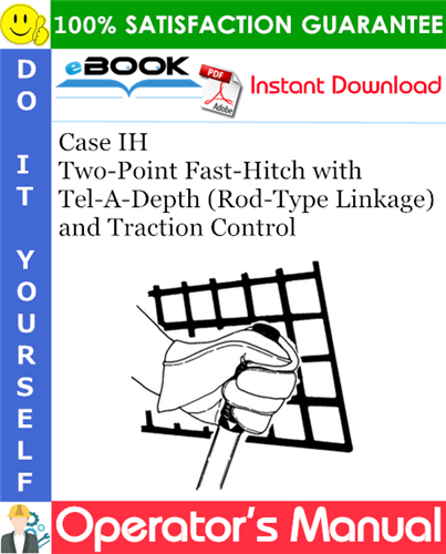 Thumbnail ☆☆ Best ☆☆ Case IH Two-Point Fast-Hitch with Tel-A-Depth (Rod-Type Linkage) and Traction Control Operators Manual