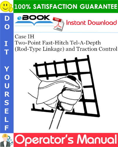 Thumbnail ☆☆ Best ☆☆ Case IH Two-Point Fast-Hitch Tel-A-Depth (Rod-Type Linkage) and Traction Control Operators Manual