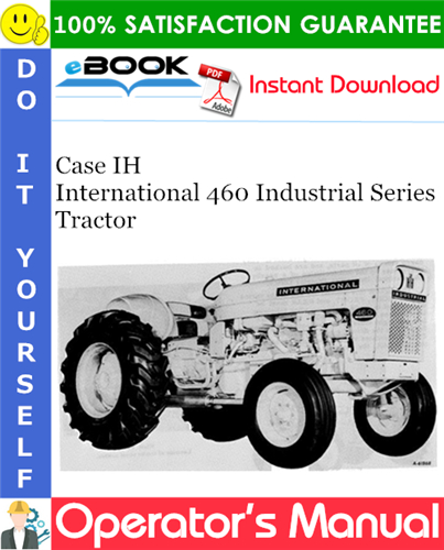 Thumbnail ☆☆ Best ☆☆ Case IH International 460 Industrial Series Tractor Operators Manual