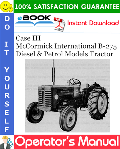 Thumbnail ☆☆ Best ☆☆ Case IH McCormick International B-275 Diesel & Petrol Models Tractor Operators Manual