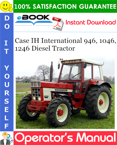 Thumbnail ☆☆ Best ☆☆ Case IH International 946, 1046, 1246 Diesel Tractor Operators Manual Thumbnail ☆☆ Best ☆☆ Case IH International 946, 1046, 1246 Diesel Tractor Operators Manual