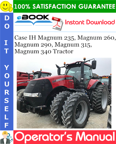 Thumbnail ☆☆ Best ☆☆ Case IH Magnum 235, Magnum 260, Magnum 290, Magnum 315, Magnum 340 Tractor Operators Manual (Serial Numbers: from PIN ZCRD05700 and after)