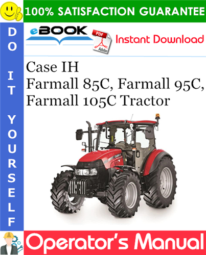 Thumbnail ☆☆ Best ☆☆ Case IH Farmall 85C, Farmall 95C, Farmall 105C Tractor Operators Manual Thumbnail ☆☆ Best ☆☆ Case IH Farmall 85C, Farmall 95C, Farmall 105C Tractor Operators Manual