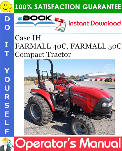 Thumbnail ☆☆ Best ☆☆ Case IH FARMALL 40C, FARMALL 50C Compact Tractor Operators Manual