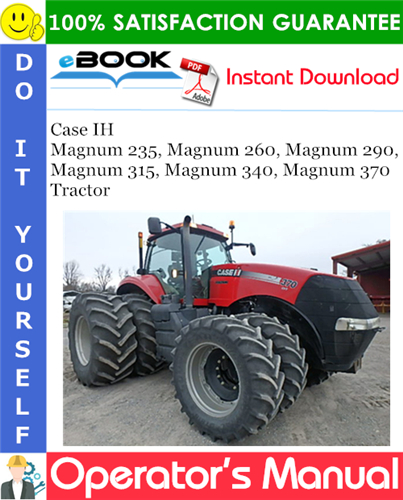 Thumbnail ☆☆ Best ☆☆ Case IH Magnum 235, Magnum 260, Magnum 290, Magnum 315, Magnum 340, Magnum 370 Tractor Operators Manual (Serial Numbers: PIN ZDRD06500 and above)