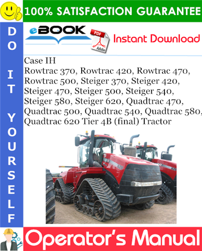 Thumbnail ☆☆ Best ☆☆ Case IH Rowtrac 370, Rowtrac 420, Rowtrac 470, Rowtrac 500, Steiger 370, Steiger 420, Steiger 470, Steiger 500, Steiger 540, Steiger 580, Steiger 620, Quadtrac 4