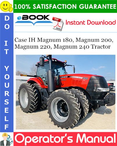 Thumbnail ☆☆ Best ☆☆ Case IH Magnum 180, Magnum 200, Magnum 220, Magnum 240 Tractor Operators Manual (Serial Numbers: PIN ZERH08100 and above)