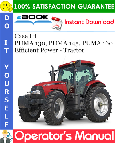 Thumbnail ☆☆ Best ☆☆ Case IH PUMA 130, PUMA 145, PUMA 160 Efficient Power - Tractor Operators Manual