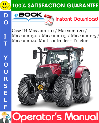Thumbnail ☆☆ Best ☆☆ Case IH Maxxum 110 / Maxxum 120 / Maxxum 130 / Maxxum 115 / Maxxum 125 / Maxxum 140 Multicontroller - Tractor Operators Manual