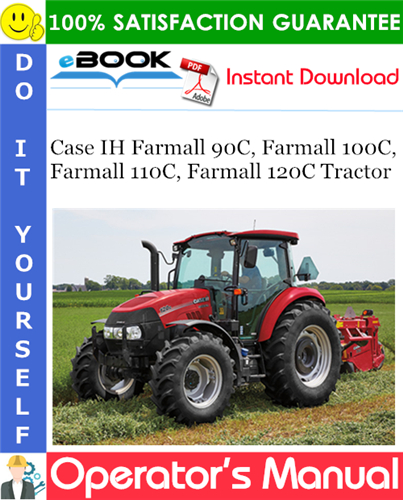 Thumbnail ☆☆ Best ☆☆ Case IH Farmall 90C, Farmall 100C, Farmall 110C, Farmall 120C Tractor Operators Manual
