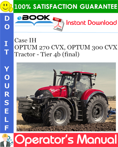 Thumbnail ☆☆ Best ☆☆ Case IH OPTUM 270 CVX, OPTUM 300 CVX Tractor - Tier 4b (final) Operators Manual