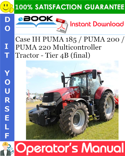 Thumbnail ☆☆ Best ☆☆ Case IH PUMA 185 / PUMA 200 / PUMA 220 Multicontroller Tractor - Tier 4B (final) Operators Manual
