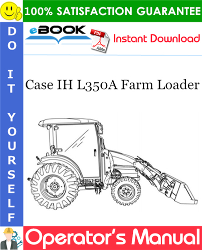 Thumbnail ☆☆ Best ☆☆ Case IH L350A Farm Loader Operators Manual