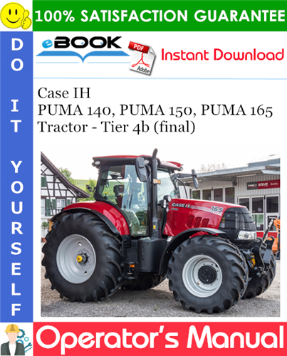 Thumbnail ☆☆ Best ☆☆ Case IH PUMA 140, PUMA 150, PUMA 165 Tractor - Tier 4b (final) Operators Manual (Serial Numbers: PIN HACPU1***JE201001 and above)