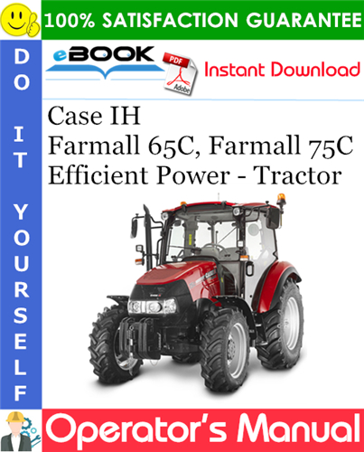 Thumbnail ☆☆ Best ☆☆ Case IH Farmall 65C, Farmall 75C Efficient Power - Tractor Operators Manual (Serial Numbers: PIN ELRFC0***HAP00001 and above)