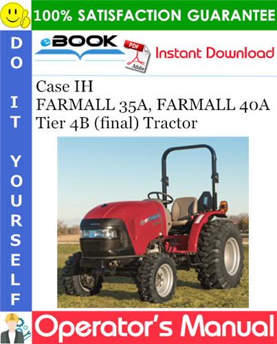 Thumbnail ☆☆ Best ☆☆ Case IH FARMALL 35A, FARMALL 40A Tier 4B (final) Tractor Operators Manual