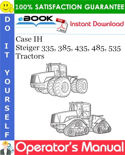 Thumbnail ☆☆ Best ☆☆ Case IH Steiger 335, 385, 435, 485, 535 Tractors Operators Manual