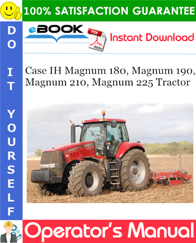 Thumbnail ☆☆ Best ☆☆ Case IH Magnum 180, Magnum 190, Magnum 210, Magnum 225 Tractor Operators Manual (Serial Numbers: from PIN ZCRH01001 and above) Thumbnail ☆☆ Best ☆☆ Case IH Magnum 180, Magnum 190, Magnum 210, Magnum 225 Tractor Operators Manual (Serial Numbers: from PIN ZCRH01001 and above)