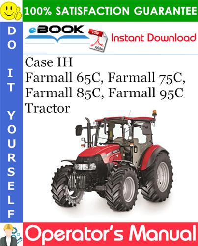 Thumbnail ☆☆ Best ☆☆ Case IH Farmall 65C, Farmall 75C, Farmall 85C, Farmall 95C Tractor Operators Manual (serial numbers: From PIN ZCJB12002)