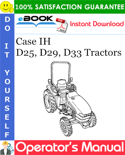 Thumbnail ☆☆ Best ☆☆ Case IH D25, D29, D33 Tractors Operators Manual (serial numbers: PIN Number HBA0001740 and Above) Thumbnail ☆☆ Best ☆☆ Case IH D25, D29, D33 Tractors Operators Manual (serial numbers: PIN Number HBA0001740 and Above)