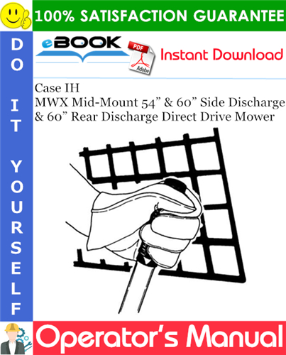 Thumbnail ☆☆ Best ☆☆ Case IH MWX Mid-Mount 54 & 60 Side Discharge & 60 Rear Discharge Direct Drive Mower Operators Manual