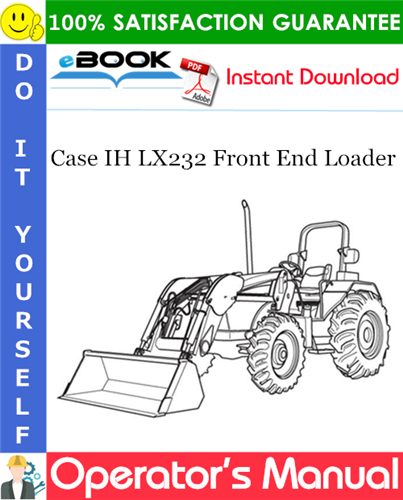 Thumbnail ☆☆ Best ☆☆ Case IH LX232 Front End Loader Operators Manual (For JX, JXC and JX1U Series Tractors)