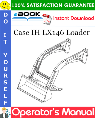 Thumbnail ☆☆ Best ☆☆ Case IH LX146 Loader Operators Manual (for Value Series Tractors - MFD Axle MXM130 & MXM140)
