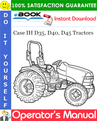 Thumbnail ☆☆ Best ☆☆ Case IH D35, D40, D45 Tractors Operators Manual (Serial Numbers: PIN Number Z6DE01001 and Above)