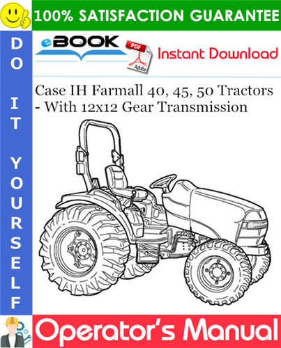 Thumbnail ☆☆ Best ☆☆ Case IH Farmall 40, 45, 50 Tractors - With 12x12 Gear Transmission Operators Manual