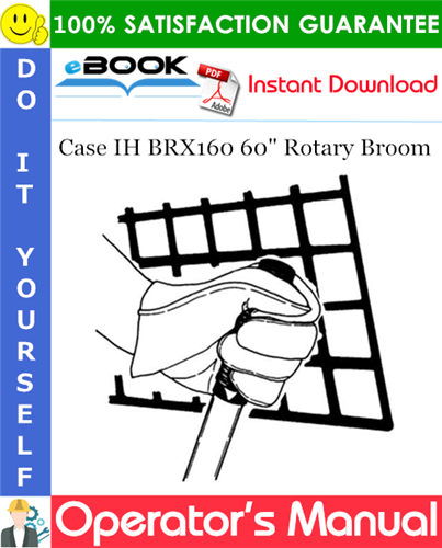 Thumbnail ☆☆ Best ☆☆ Case IH BRX160 60 Rotary Broom Operators Manual (for D/DX 21, 24, 29, 33, 35, 40, 45 Tractors)