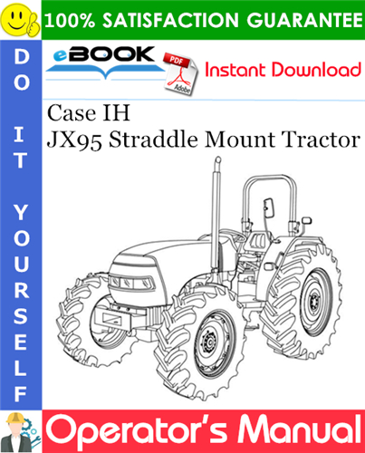 Thumbnail ☆☆ Best ☆☆ Case IH JX95 Straddle Mount Tractor Operators Manual