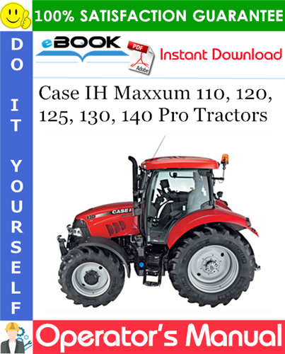 Thumbnail ☆☆ Best ☆☆ Case IH Maxxum 110, 120, 125, 130, 140 Pro Tractors Operators Manual