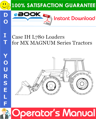 Thumbnail ☆☆ Best ☆☆ Case IH L780 Loaders Operators Manual (for MX MAGNUM Series Tractors)