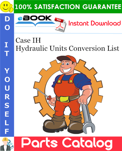 Thumbnail ☆☆ Best ☆☆ Case IH Hydraulic Units Conversion List Parts Catalog Manual (for 240, 340, 460, 560, 660 Series Tractors)