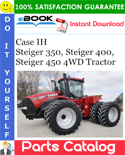 Thumbnail ☆☆ Best ☆☆ Case IH Steiger 350, Steiger 400, Steiger 450 4WD Tractor Parts Catalog Manual