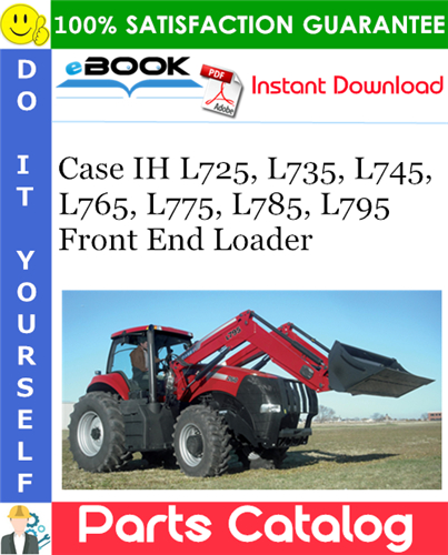 Thumbnail ☆☆ Best ☆☆ Case IH L725, L735, L745, L765, L775, L785, L795 Front End Loader Parts Catalog Manual