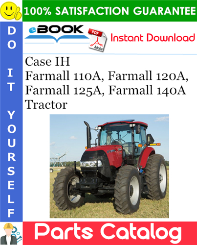 Thumbnail ☆☆ Best ☆☆ Case IH Farmall 110A, Farmall 120A, Farmall 125A, Farmall 140A Tractor Parts Catalog Manual Thumbnail ☆☆ Best ☆☆ Case IH Farmall 110A, Farmall 120A, Farmall 125A, Farmall 140A Tractor Parts Catalog Manual