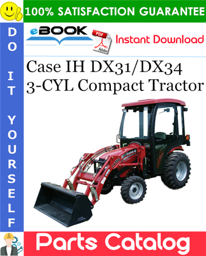 Thumbnail ☆☆ Best ☆☆ Case IH DX31/DX34 3-CYL Compact Tractor Parts Catalog Manual