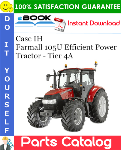 Thumbnail ☆☆ Best ☆☆ Case IH Farmall 105U Efficient Power Tractor - Tier 4A Parts Catalog Manual