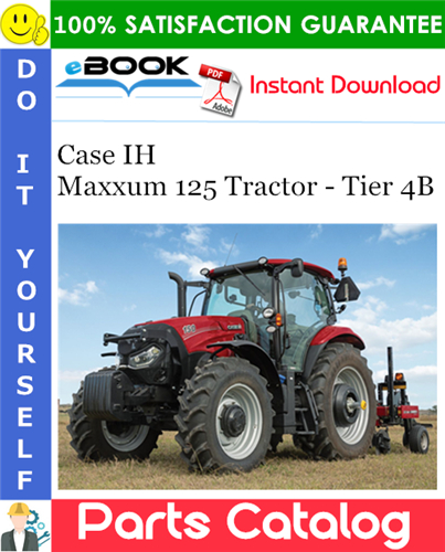 Thumbnail ☆☆ Best ☆☆ Case IH Maxxum 125 Tractor - Tier 4B Parts Catalog Manual