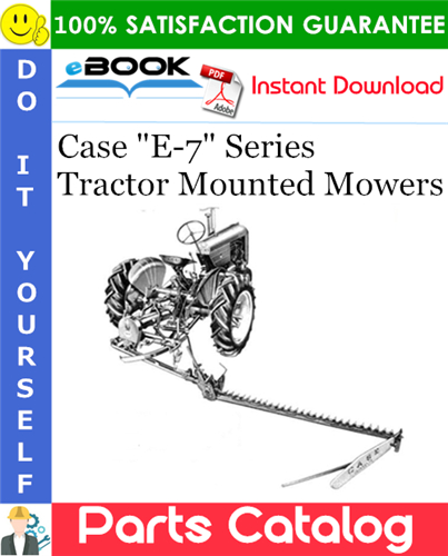 Thumbnail ☆☆ Best ☆☆ Case E-7 Series Tractor Mounted Mowers Parts Catalog Manual