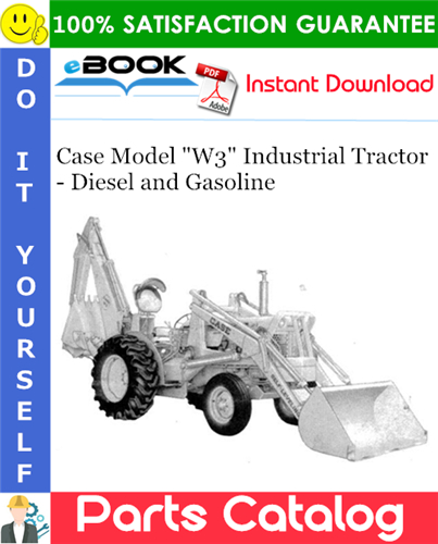 Thumbnail ☆☆ Best ☆☆ Case Model W3 Industrial Tractor - Diesel and Gasoline Parts Catalog Manual