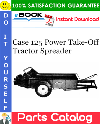 Thumbnail ☆☆ Best ☆☆ Case 125 Power Take-Off Tractor Spreader Parts Catalog Manual