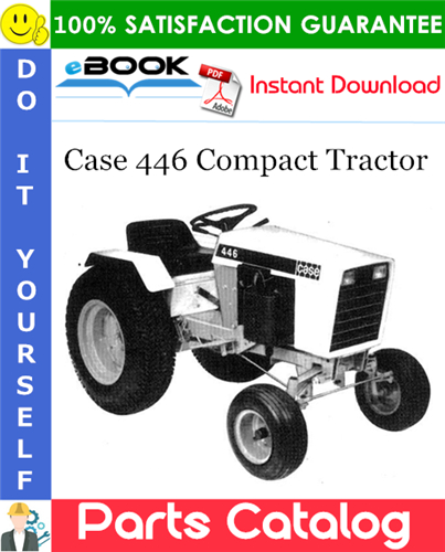 Thumbnail ☆☆ Best ☆☆ Case 446 Compact Tractor Parts Catalog Manual (Serial Numbers: Prior to S/N 9728158)