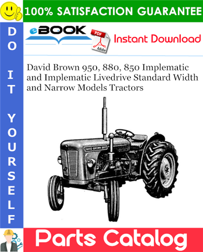 Thumbnail ☆☆ Best ☆☆ David Brown 950, 880, 850 Implematic and Implematic Livedrive Standard Width and Narrow Models Tractors Parts Catalog Manual