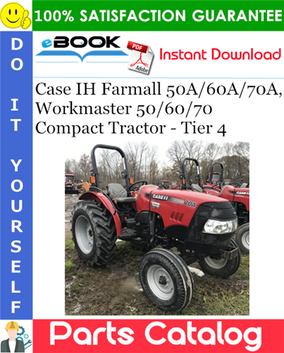 Thumbnail ☆☆ Best ☆☆ Case IH Farmall 50A/60A/70A, Workmaster 50/60/70 Compact Tractor - Tier 4 Parts Catalog Manual Thumbnail ☆☆ Best ☆☆ Case IH Farmall 50A/60A/70A, Workmaster 50/60/70 Compact Tractor - Tier 4 Parts Catalog Manual