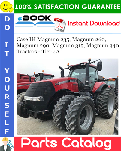 Thumbnail ☆☆ Best ☆☆ Case IH Magnum 235, Magnum 260, Magnum 290, Magnum 315, Magnum 340 Tractors - Tier 4A Parts Catalog Manual